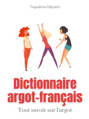 cover image of Dictionnaire Argot-Français